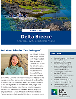 Spring 2023 Delta Breeze Newsletter - A newsletter by the Delta Science Program.